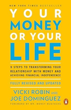 Cover of Your Money or Your Life by Vicki Robin and Joe Dominguez